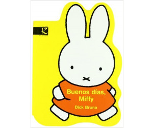 Buenos días, Miffy de Silvia Perez Tato 