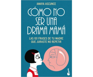 Cómo no ser una drama mamá