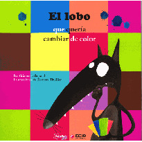 El lobo que quería cambiar de color