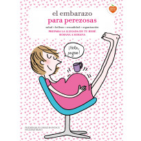 El embarazo para perezosas